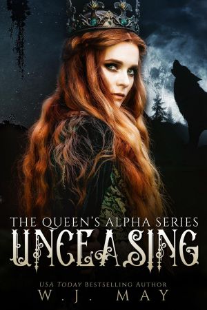 [The Queen's Alpha 03] • Unceasing · Fae Fairy Shifter Paranormal Romance